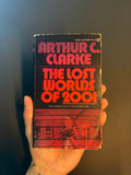 The Lost Worlds of 2001 © 1972 by Arthur C. Clarke