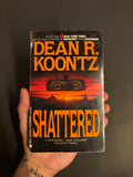Shattered © 1973 (1985 Printing) by Dean R. Koontz